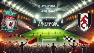 Pertandingan Liverpool vs Fullham