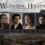 Daftar Pemain Film Wuthering