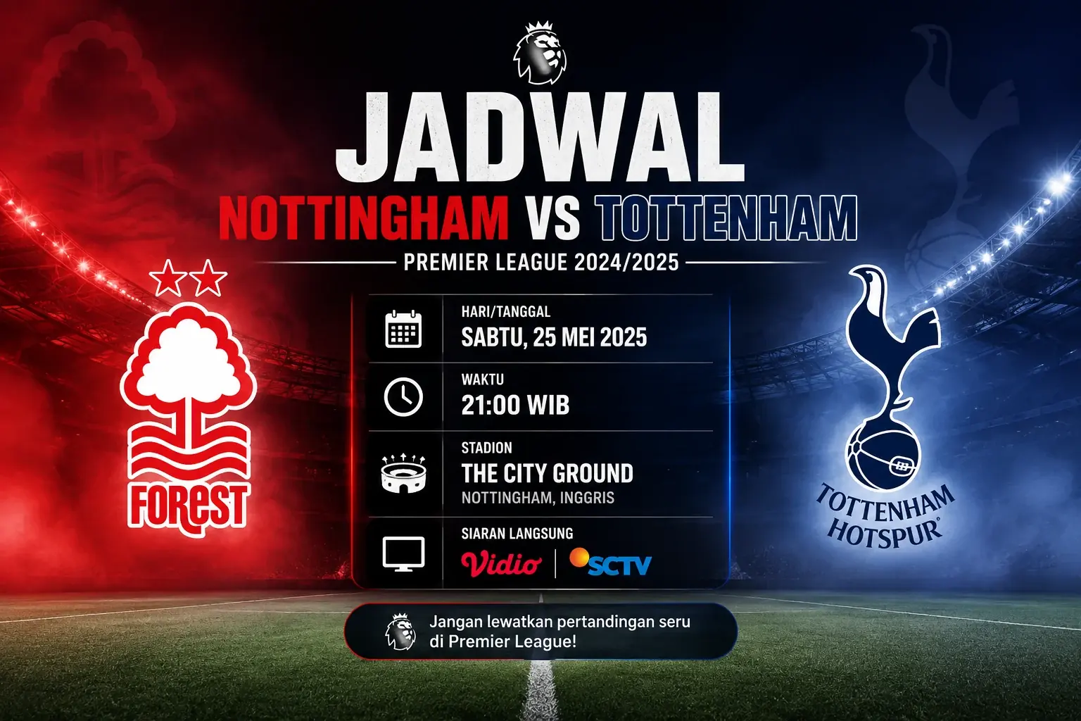 Jadwal Nottingham vs Tottenham Jadi Laga Panas Premier League